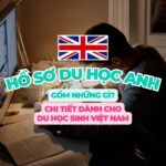 Hồ Sơ Du Học Anh Gồm Những Gì | Cập Nhật mới nhất 2026