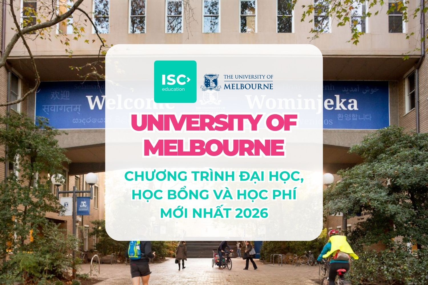 Đại học University of Melbourne | Chương trình đại học, học bổng và học phí mới nhất 2026