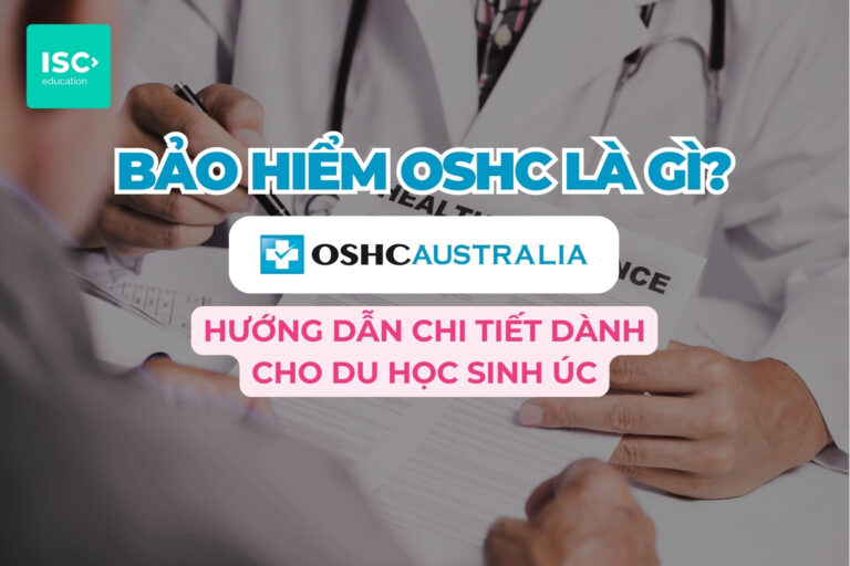 Bảo hiểm OSHC là gì? Hướng dẫn chi tiết dành cho du học sinh Úc