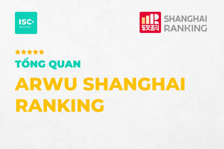 ARWU Shanghai Ranking là gì? Top các trường đại học tốt nhất 2026