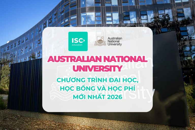 Đại học Quốc Gia Úc Australian National University (ANU) |  Chương trình đại học, học bổng và học phí mới nhất 2026