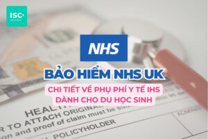 Dịch vụ NHS UK là gì? Chi tiết về phụ phí Y tế IHS dành cho du học sinh