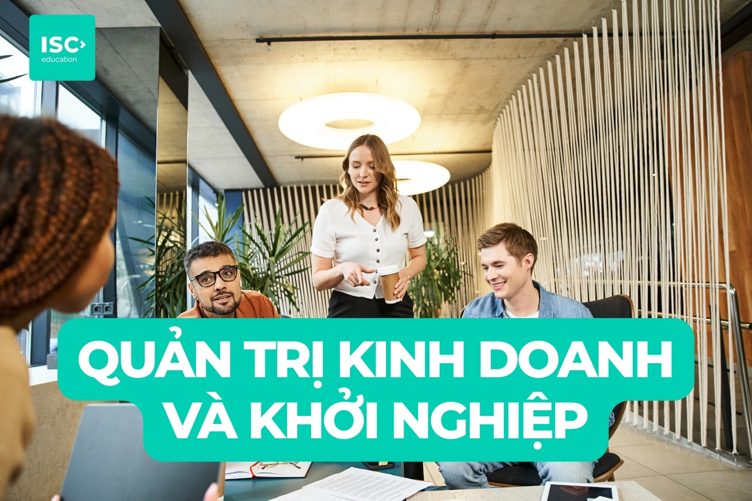Bachelor of Entrepreneurship là gì? Tổng quan ngành Cử nhân Khởi nghiệp
