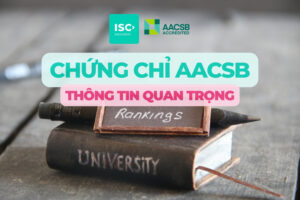 Top 50 trường Kinh doanh đạt chứng chỉ AACSB hàng đầu thế giới