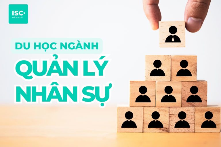 Du học ngành quản lý nhân sự | 10+ đại học đào tạo tốt nhất thế giới