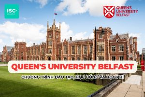 Đại học Queen's University Belfast | Chương trình đại học, học bổng và học phí mới nhất 2026