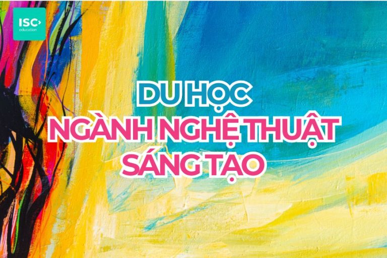 Du học chuyên ngành nghệ thuật sáng tạo năm 2027 | Cập nhật mới nhất