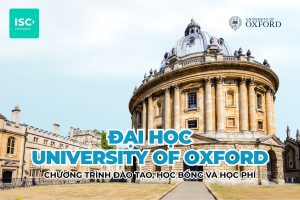 Đại học University of Oxford | Chương trình đại học, học bổng và học phí mới nhất 2026