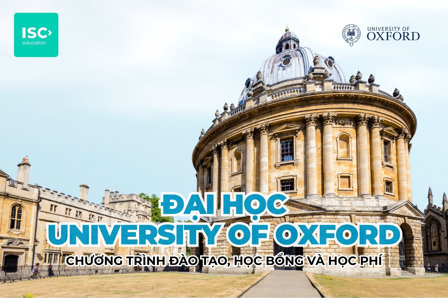 Đại học University of Oxford | Chương trình đại học, học bổng và học phí mới nhất 2026