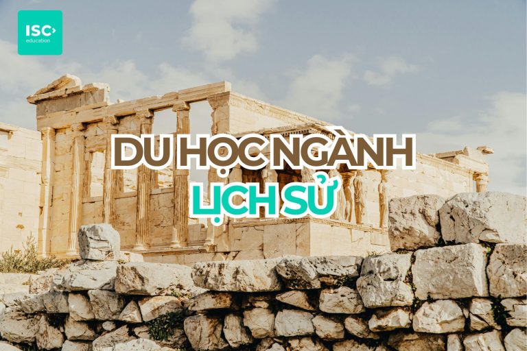 Du học ngành lịch sử năm 2027 | Thông tin mới nhất