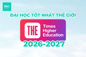 Đại học tốt nhất thế giới 2026 - 2027 | Theo BXH THE Times Higher Education
