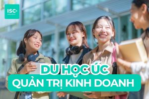 Du học Úc ngành quản trị kinh doanh | 9+ đại học tốt nhất tại Úc