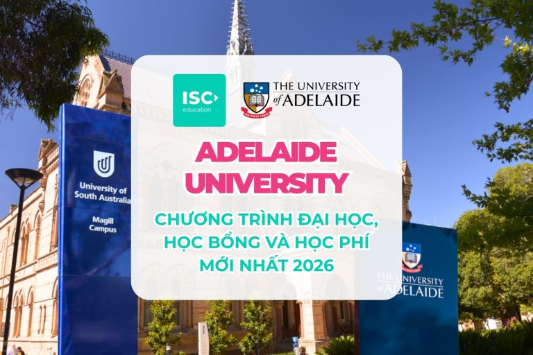 Đại học University of Adelaide |  Chương trình đại học, học bổng và học phí mới nhất 2026