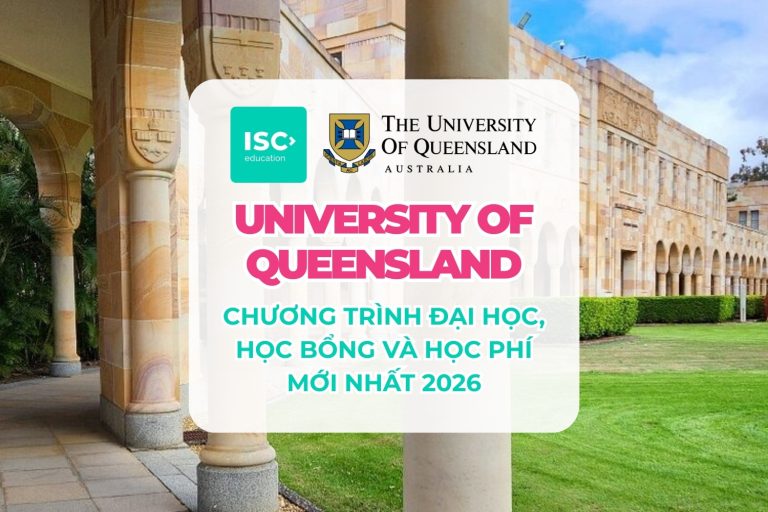 Đại học University of Queensland |  Chương trình đại học, học bổng và học phí mới nhất 2026