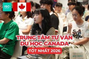 Trung tâm tư vấn du học Canada | 11+ công ty uy tín tại Việt Nam