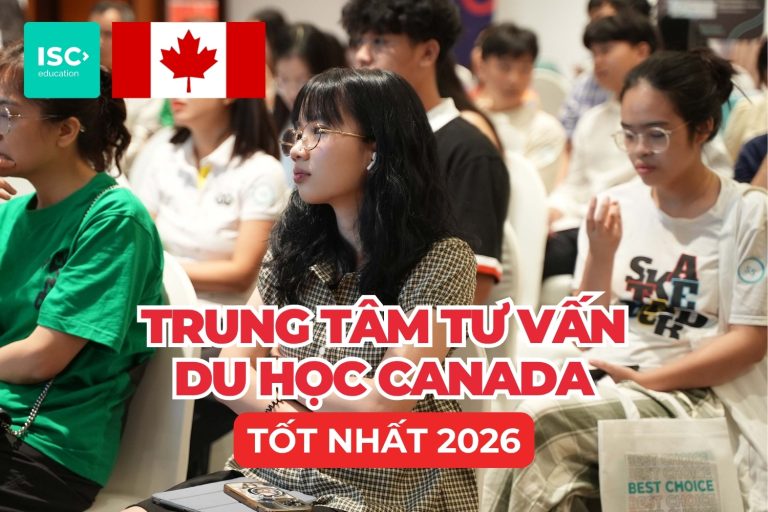 Trung tâm tư vấn du học Canada | 11+ công ty uy tín tại Việt Nam