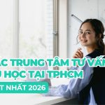 Tổng hợp các trung tâm tư vấn du học tại TPHCM năm 2026