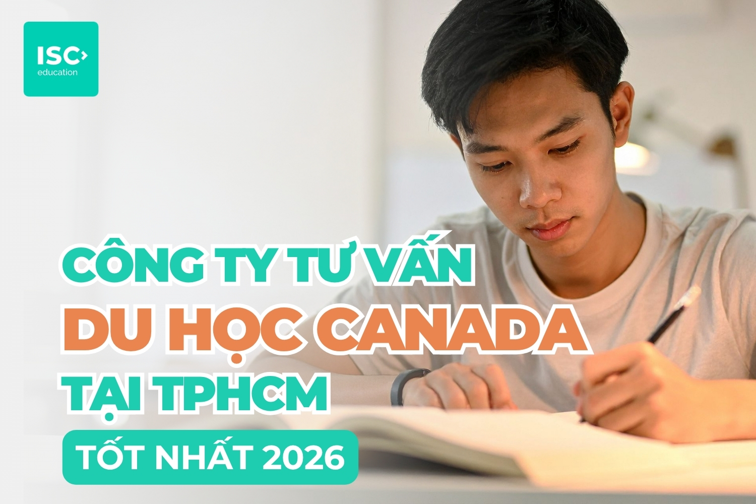 Công ty tư vấn du học Canada tại TPHCM | Tổng hợp công ty uy tín 2026