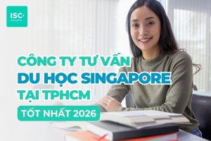 Công ty tư vấn du học Singapore tại TPHCM | Tổng hợp công ty du học Singapore uy tín 2026