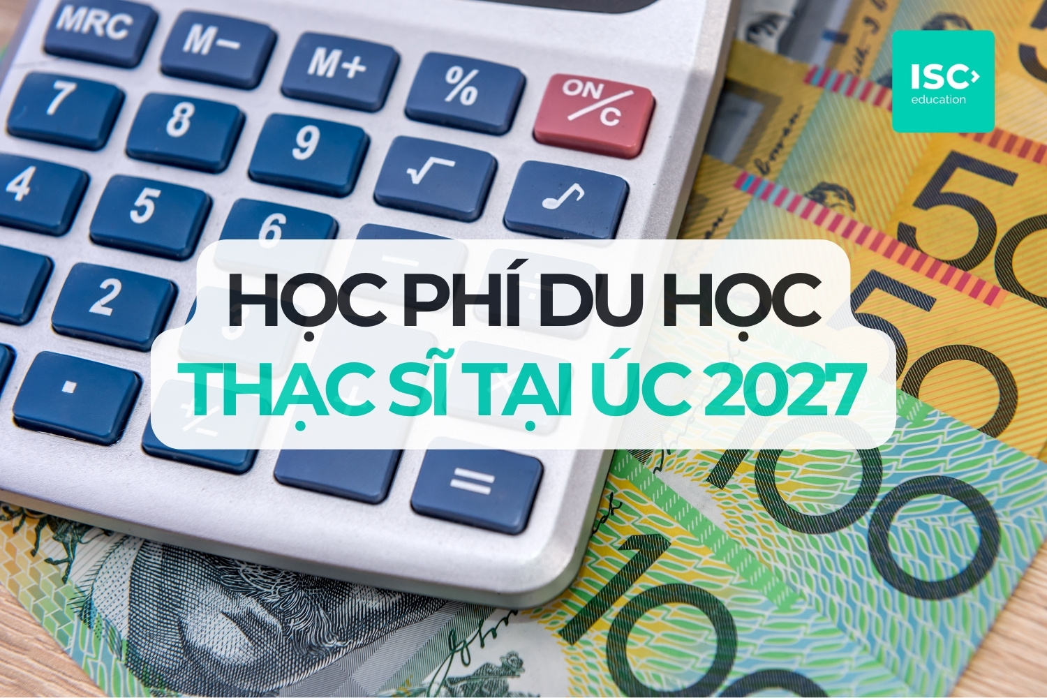 Học phí du học thạc sĩ tại Úc | Năm học 2027