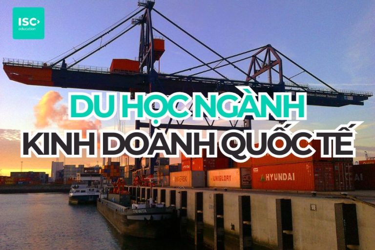 Du học ngành kinh doanh quốc tế 2027 | Cập nhật mới nhất