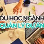 Du học ngành quản lý dự án năm 2027 | Lộ trình PMP/PRINCE2 kèm lộ trình và chi phí